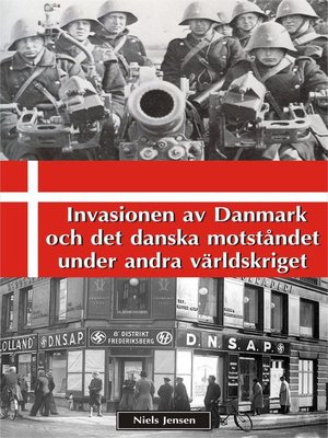 cover image of Invasionen av Danmark och det danska motståndet under andra världskriget